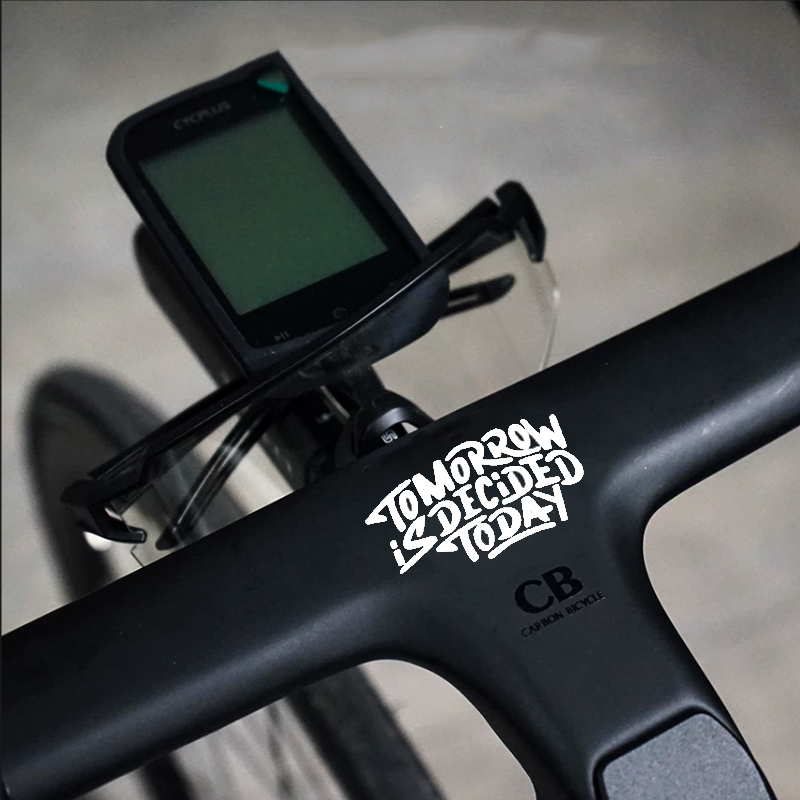 Tomorrow Is Decided Today Bicy - Mountain Biking Quotes 评论和价格